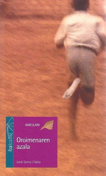 OROIMENAREN AZALA OROIMENAREN AZALA