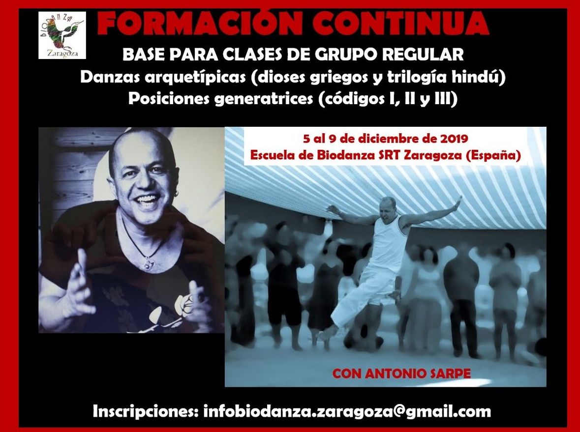 Danzas Arquetípicas y Posiciones Generatrices. Imparte Antonio Sarpe: CURSOS de Augusto Madalena Danzas Arquetípicas y Posiciones Generatrices. Imparte Antonio Sarpe: CURSOS de Augusto Madalena