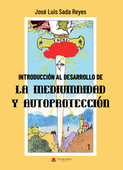 LIBRO: Desarrollo de la mediumnidad y autoprotección. Autor: José Sada: Servicios de Herbolario 1000 Remedios LIBRO: Desarrollo de la mediumnidad y autoprotección. Autor: José Sada: Servicios de Herbolario 1000 Remedios