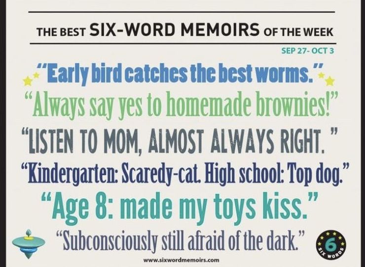 The best six-word memoirs of the week }}